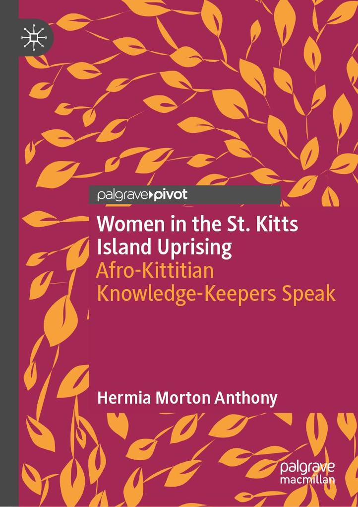 Women in the St. Kitts Island Uprising - Hermia Morton Anthony