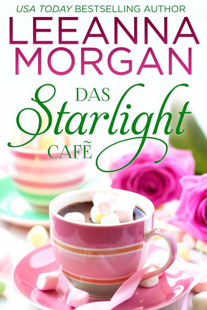 Das Starlight Café: Eine Kleinstadt Love Story (Die Cottages in der Anchor Lane #2)