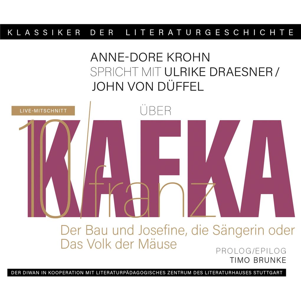 Ein Gespräch über Franz Kafka - Der Bau + Josefine die Sängerin oder Das Volk der Mäuse