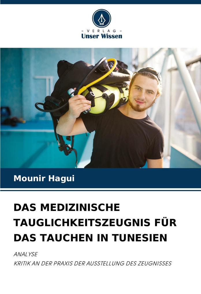 DAS MEDIZINISCHE TAUGLICHKEITSZEUGNIS FÜR DAS TAUCHEN IN TUNESIEN