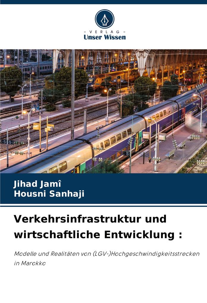 Verkehrsinfrastruktur und wirtschaftliche Entwicklung :