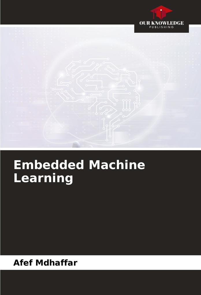 Embedded Machine Learning