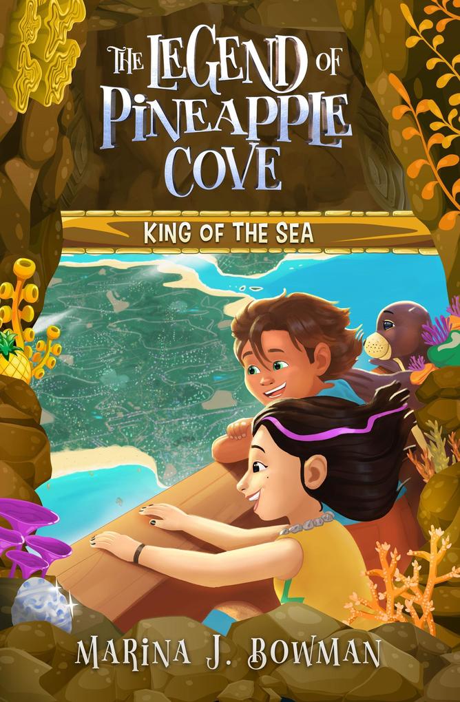 King of the Sea (The Legend of Pineapple Cove #3)