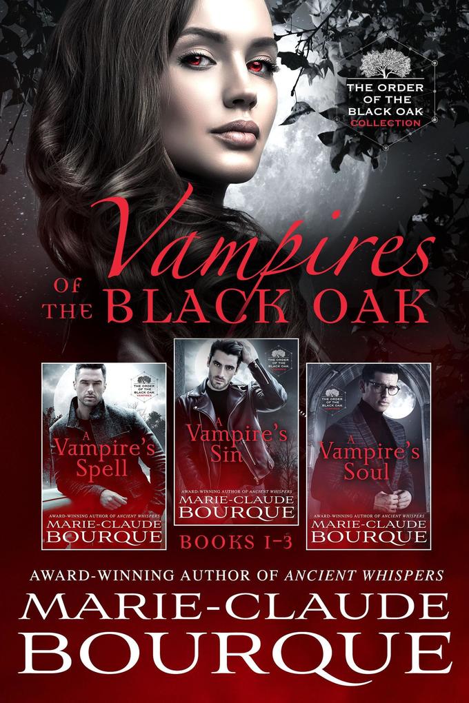 Vampires of the Black Oak: Books 1-3 (The Order of the Black Oak - Collection #3)