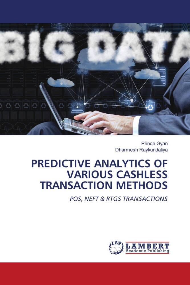 PREDICTIVE ANALYTICS OF VARIOUS CASHLESS TRANSACTION METHODS