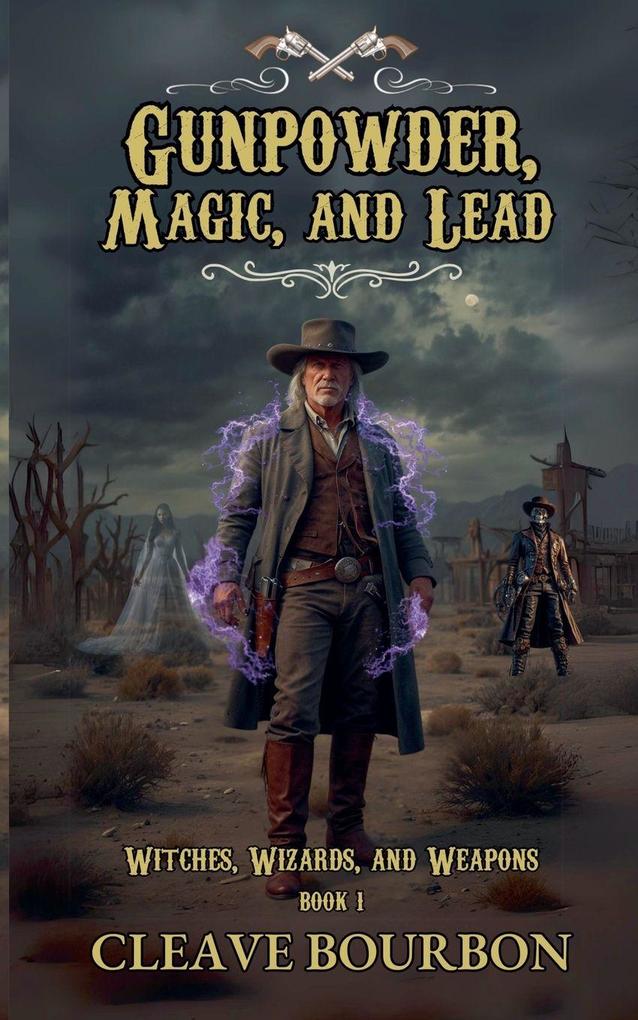 Gunpowder Magic and Lead