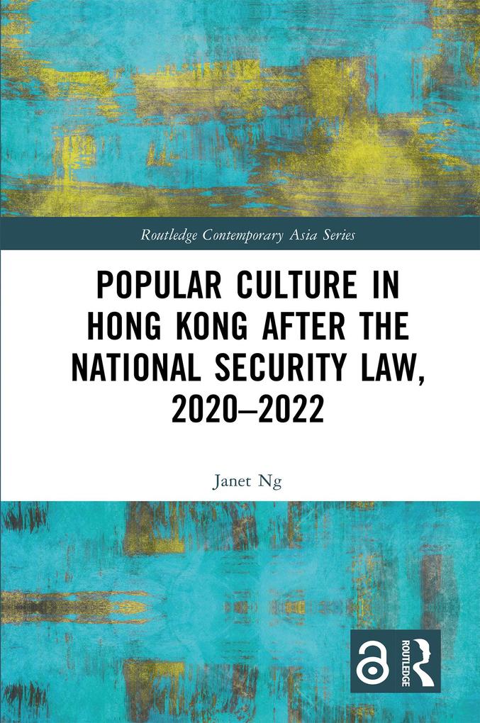 Popular Culture in Hong Kong After the National Security Law 2020-2022