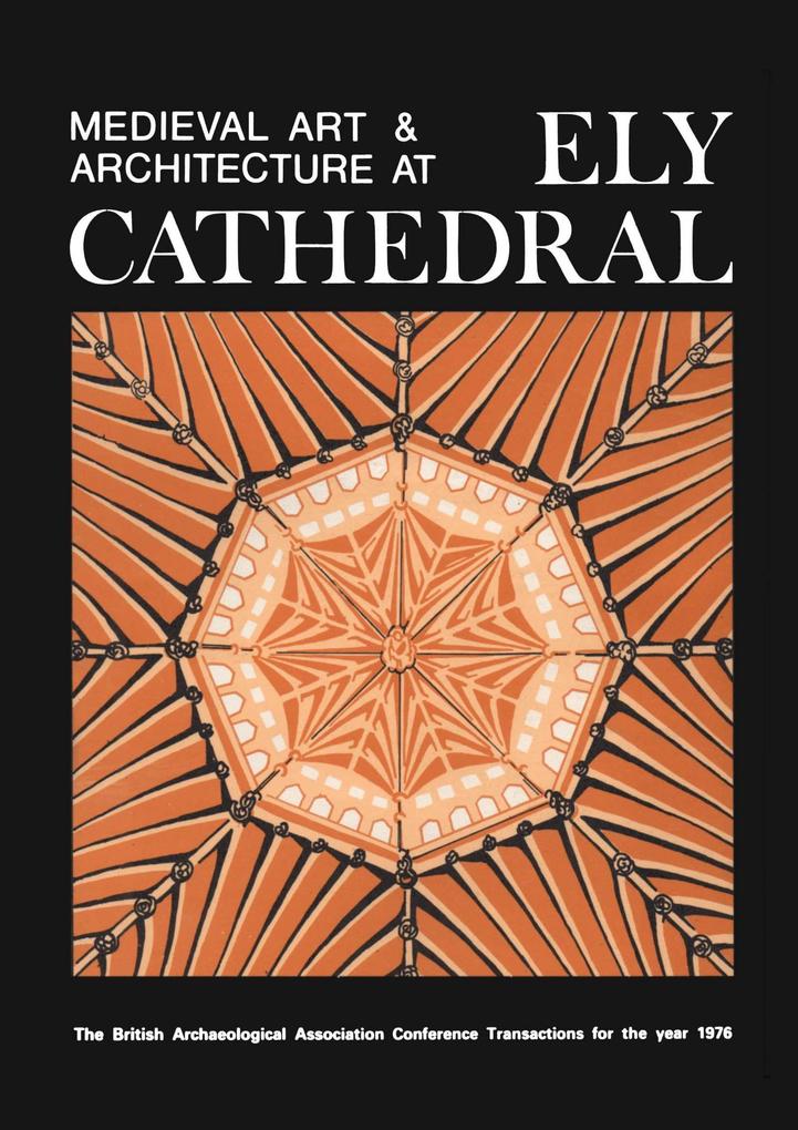 Medieval Art and Architecture at Ely Cathedral