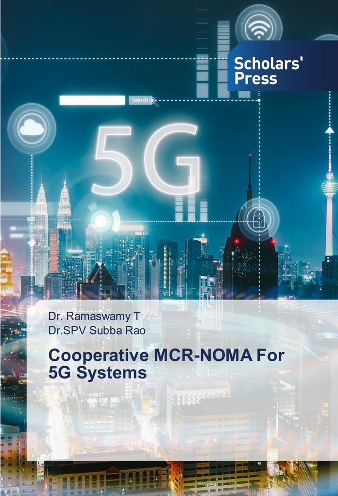 Cooperative MCR-NOMA For 5G Systems