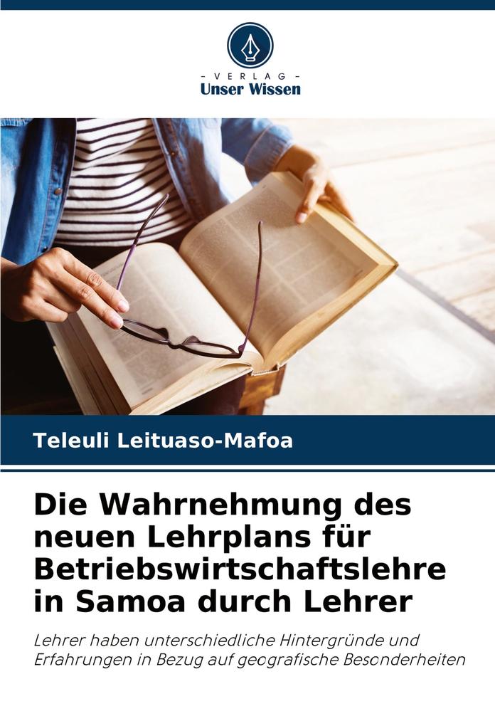 Die Wahrnehmung des neuen Lehrplans für Betriebswirtschaftslehre in Samoa durch Lehrer