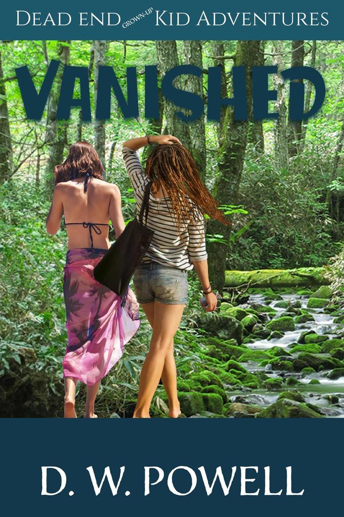 Vanished (Dead End Kid Adventures #6)