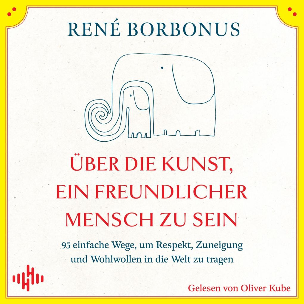 Über die Kunst ein freundlicher Mensch zu sein