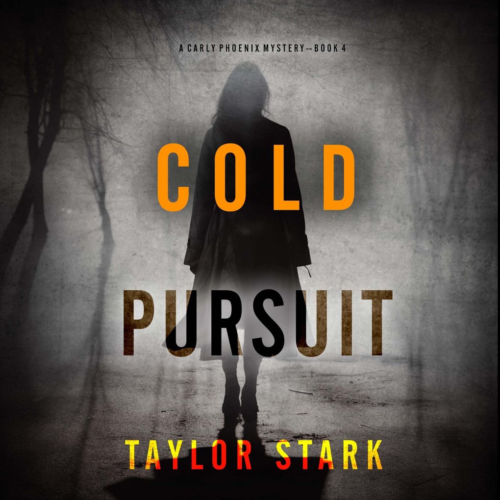 Cold Pursuit (A Carly Phoenix FBI Suspense ThrillerBook 4)