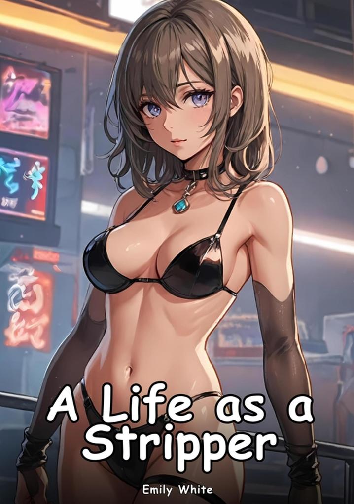 A Life as a Stripper