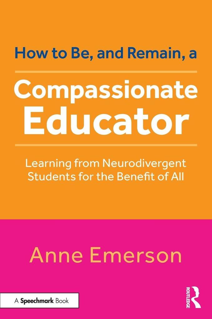 How to Be and Remain a Compassionate Educator