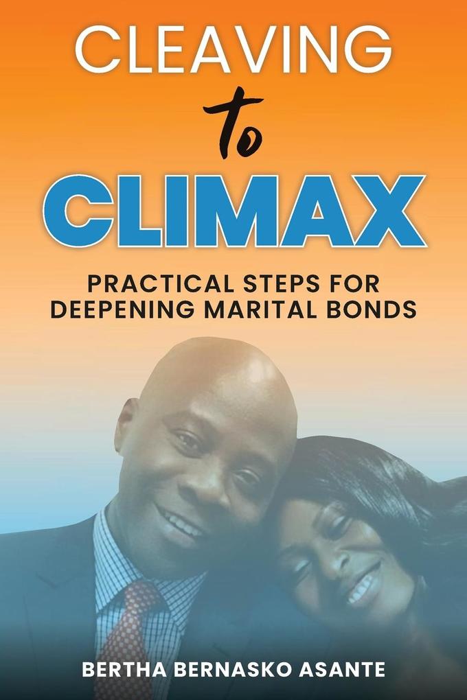 CLEAVING TO CLIMAX