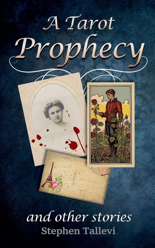 A Tarot Prophecy and Other Stories