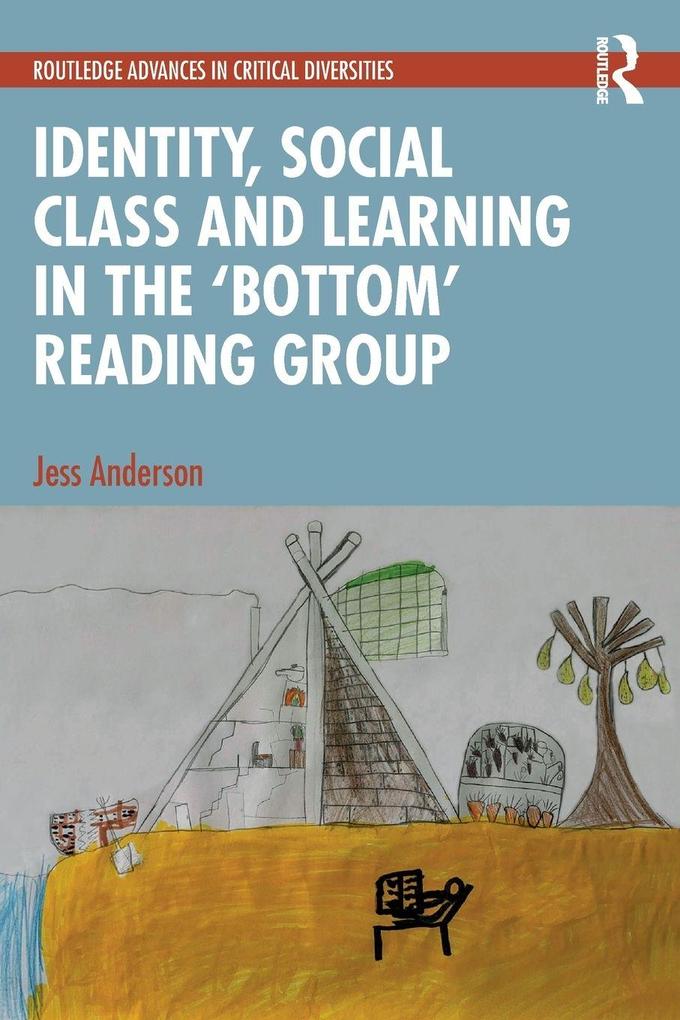 Identity Social Class and Learning in the 'Bottom' Reading Group