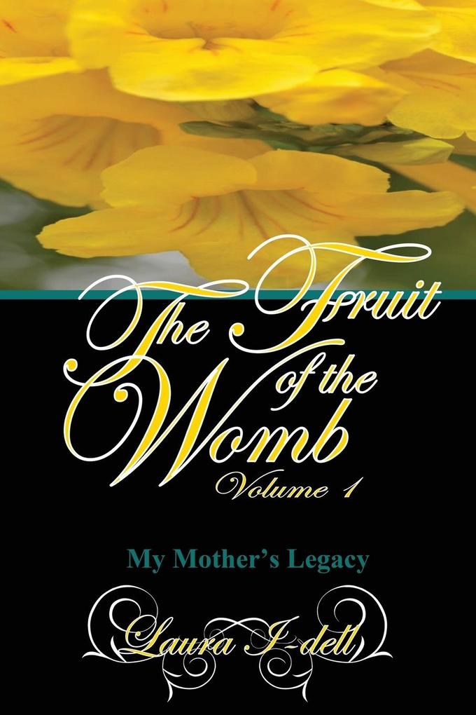 The Fruit of the Womb Volume 1