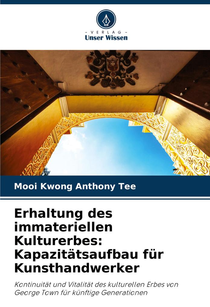 Erhaltung des immateriellen Kulturerbes: Kapazitätsaufbau für Kunsthandwerker