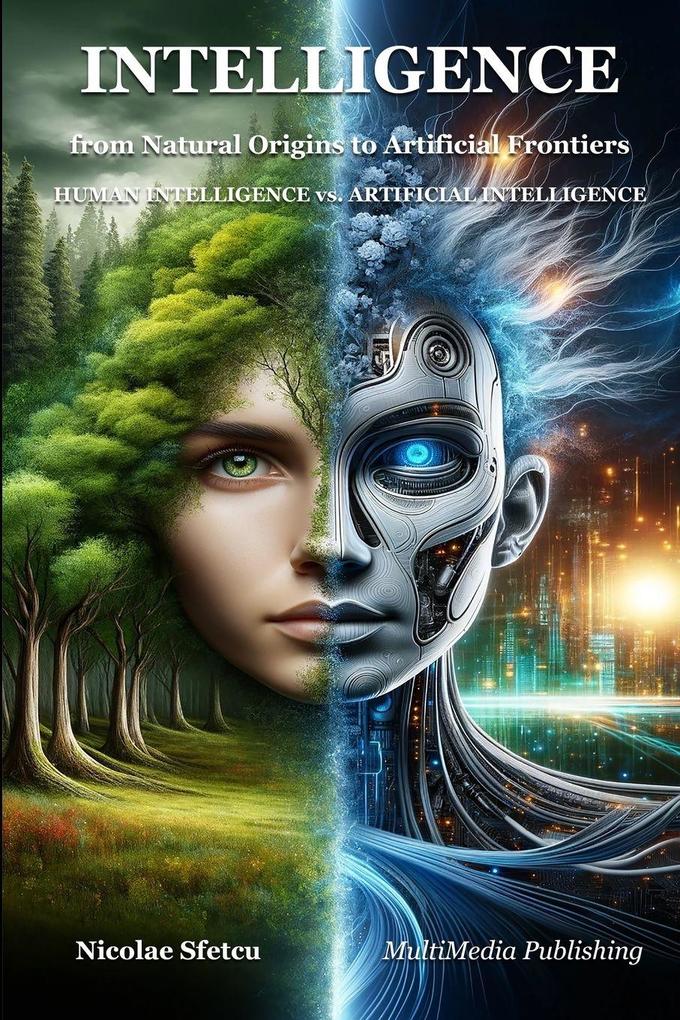 Intelligence from Natural Origins to Artificial Frontiers