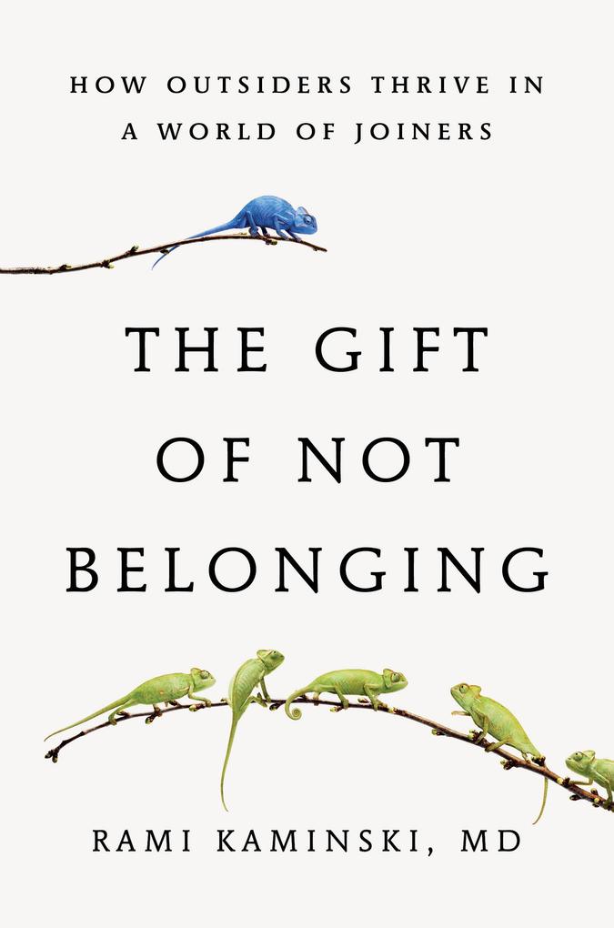 Little Brown and Company The Gift Of Not Belonging