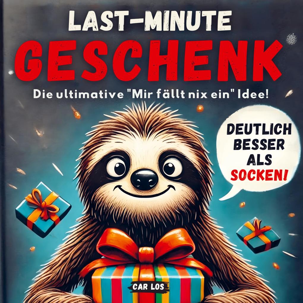 Last - Minute Geschenk - Die ultimative 'Mir fällt nix ein' Idee! Deutlich besser als Socken