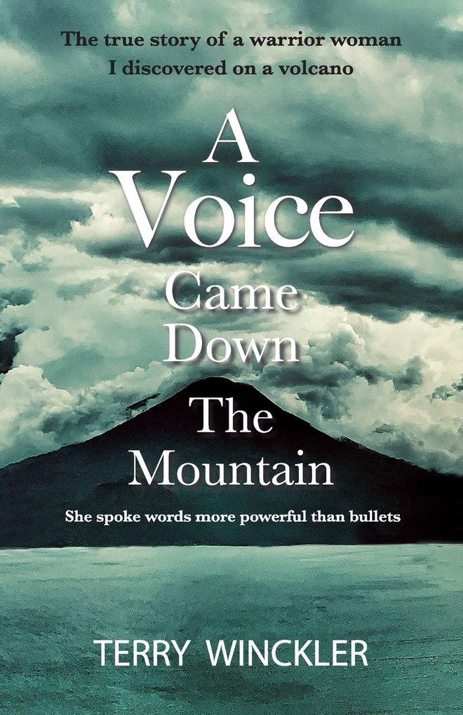 'A Voice Came Down The Mountain'