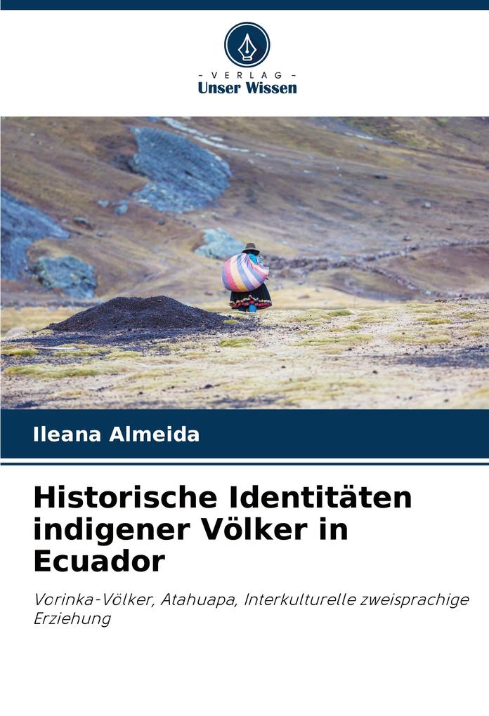 Historische Identitäten indigener Völker in Ecuador