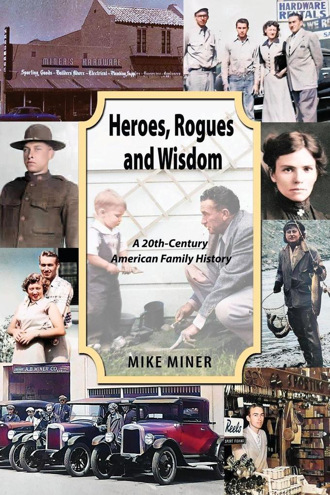 Heroes Rogues and Wisdom