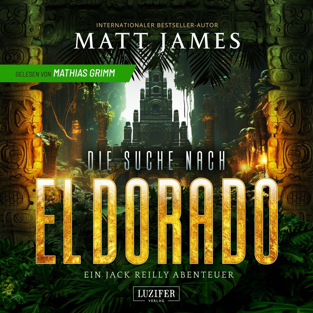 DIE SUCHE NACH EL DORADO (Jack Reilly 3)