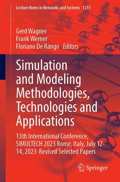 Simulation and Modeling Methodologies Technologies and Applications