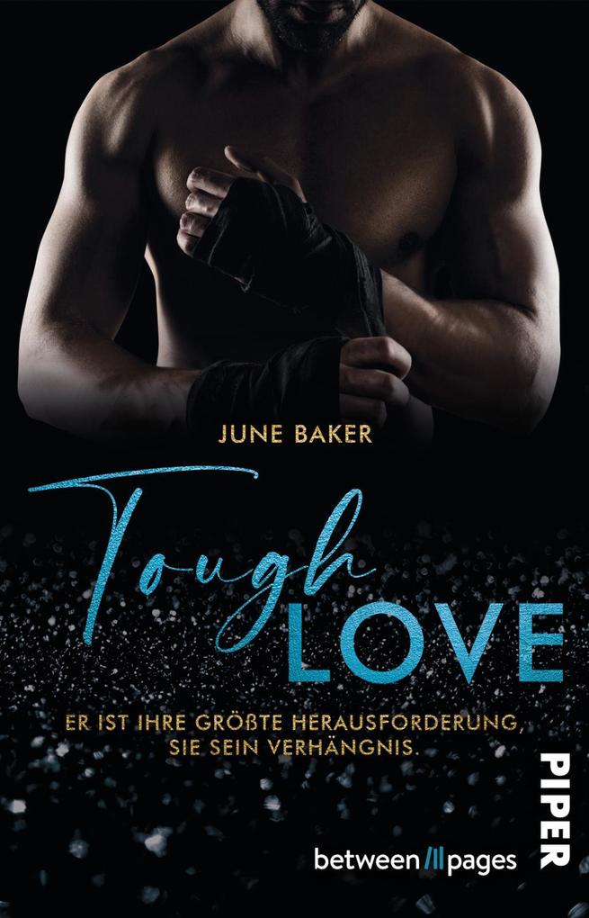 Tough Love - Er ist ihre größte Herausforderung sie sein Verhängnis