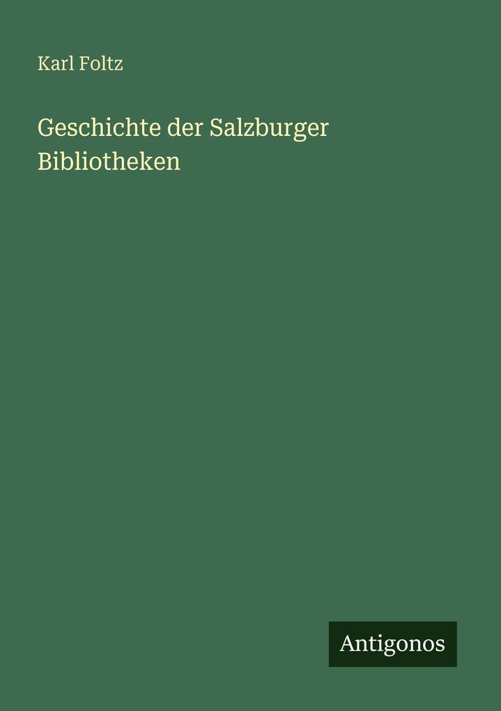 Geschichte der Salzburger Bibliotheken