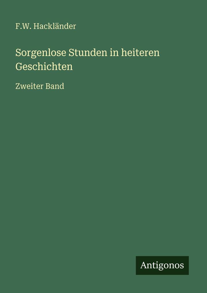 Sorgenlose Stunden in heiteren Geschichten
