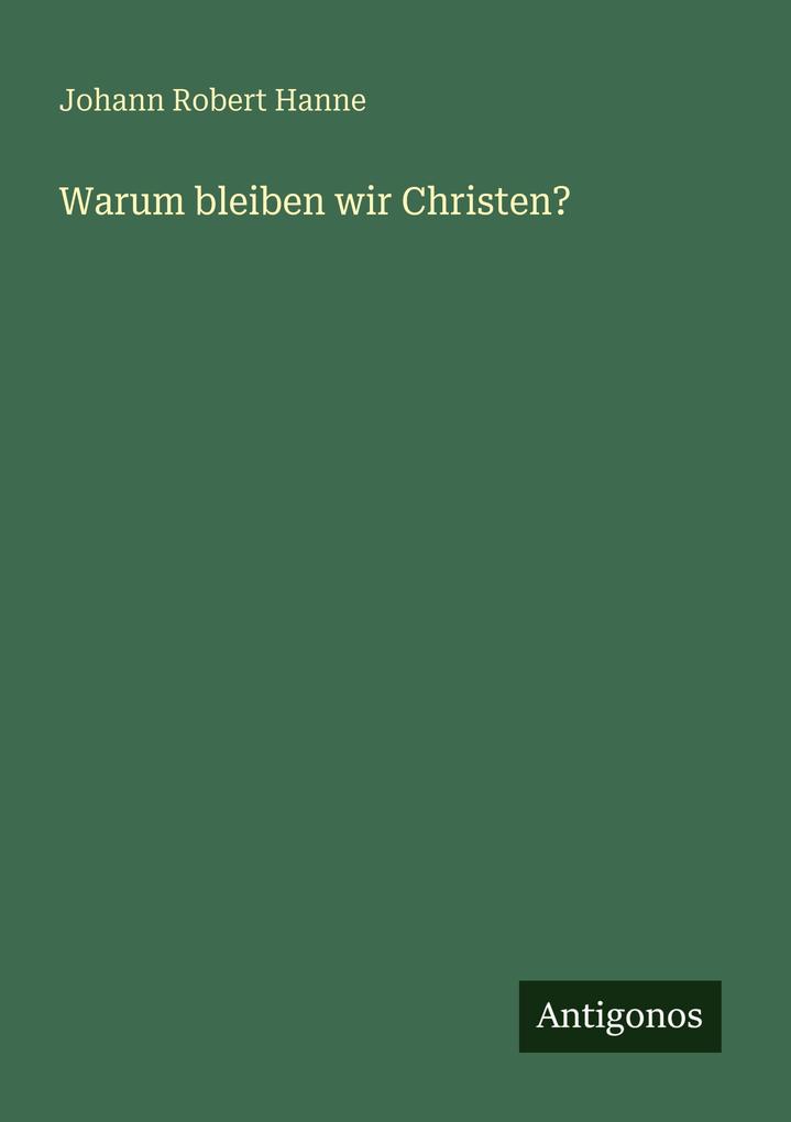 Warum bleiben wir Christen?