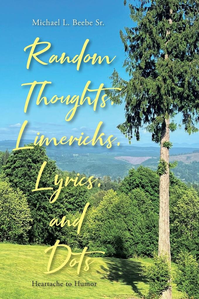 Random Thoughts Limericks Lyrics and Dots