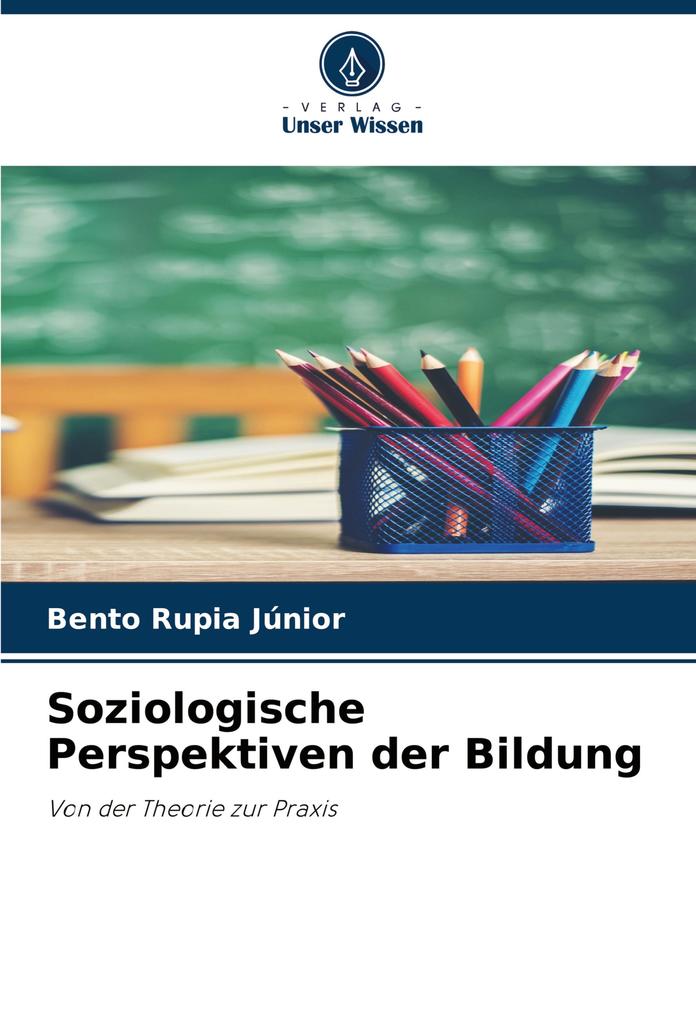 Soziologische Perspektiven der Bildung