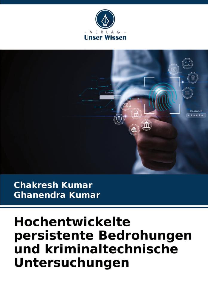 Hochentwickelte persistente Bedrohungen und kriminaltechnische Untersuchungen