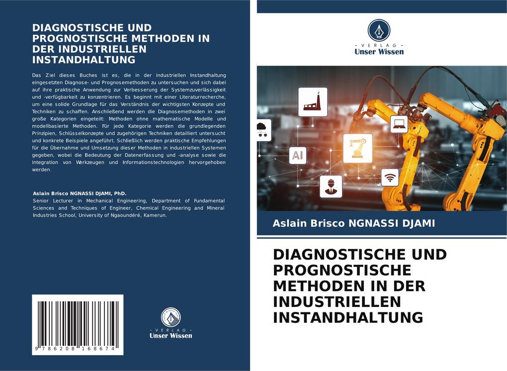 DIAGNOSTISCHE UND PROGNOSTISCHE METHODEN IN DER INDUSTRIELLEN INSTANDHALTUNG