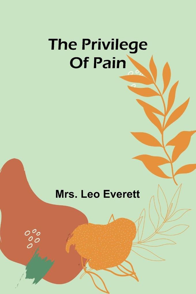 The privilege of pain