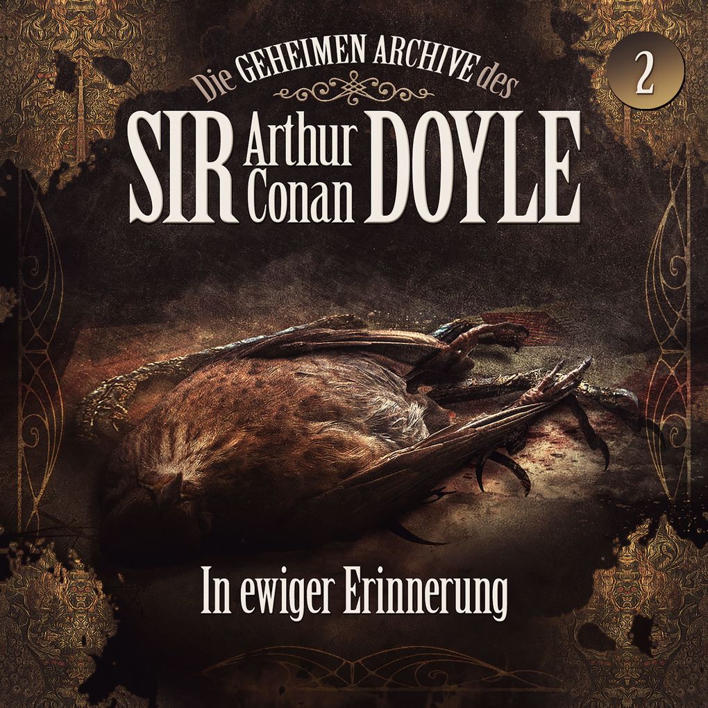 Die geheimen Archive des Sir Arthur Conan Doyle Folge 2: In ewiger Erinnerung