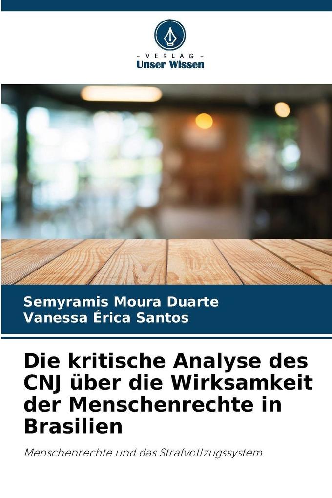 Die kritische Analyse des CNJ über die Wirksamkeit der Menschenrechte in Brasilien