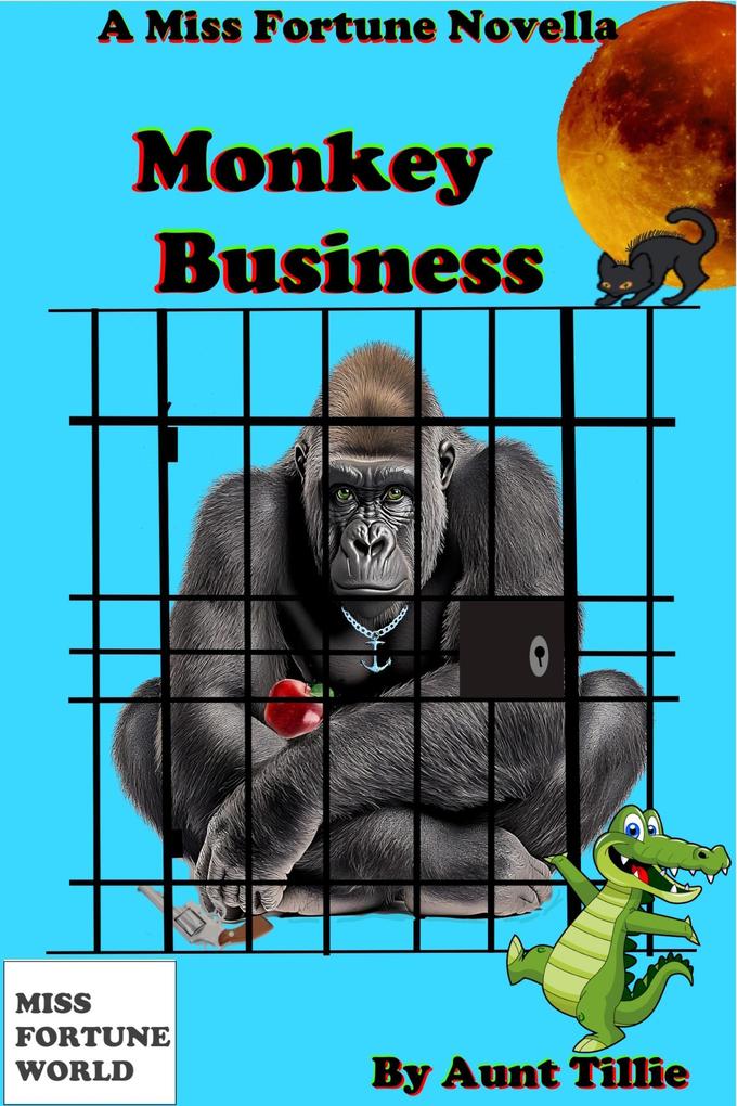 Monkey Business ((Miss Fortune World) #6)