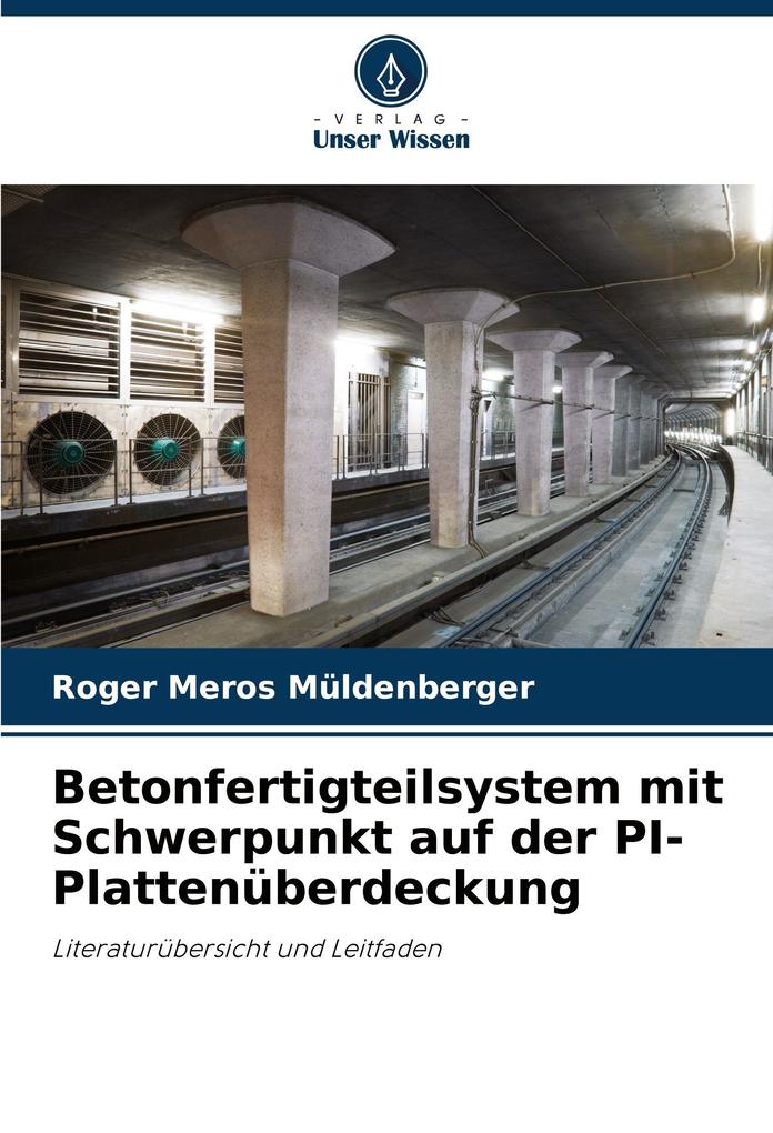 Betonfertigteilsystem mit Schwerpunkt auf der PI-Plattenüberdeckung