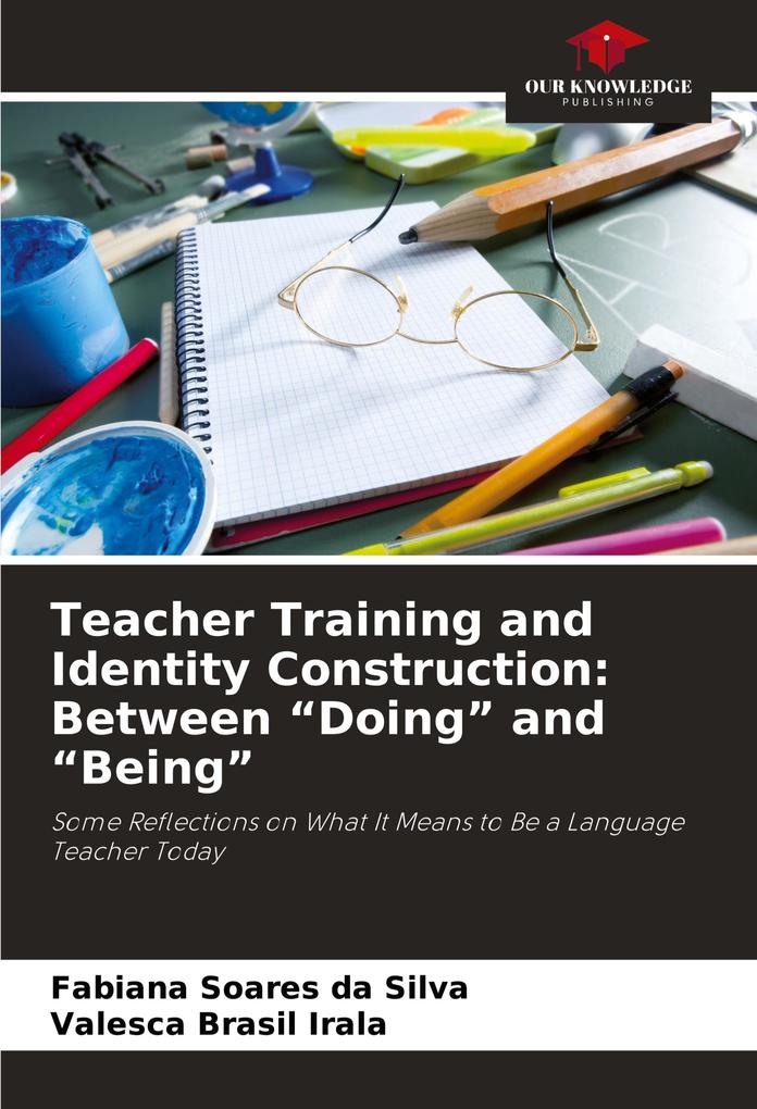 Teacher Training and Identity Construction: Between 'Doing' and 'Being'