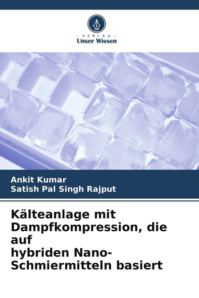 Kälteanlage mit Dampfkompression die auf hybriden Nano-Schmiermitteln basiert