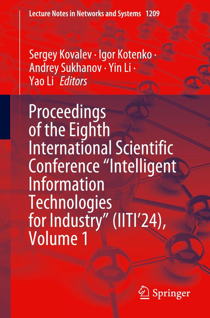 Proceedings of the Eighth International Scientific Conference 'Intelligent Information Technologies for Industry' (IITI'24) Volume 1