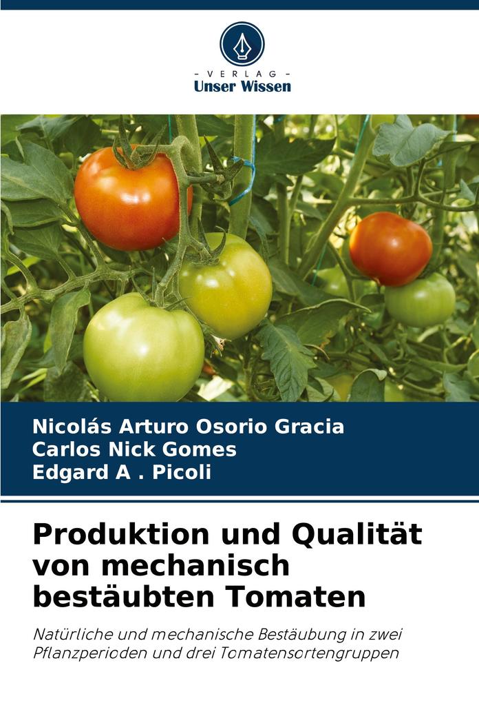 Produktion und Qualität von mechanisch bestäubten Tomaten