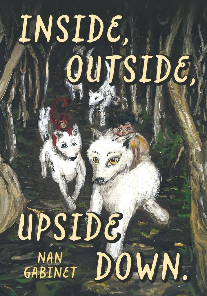 Inside Outside Upside Down